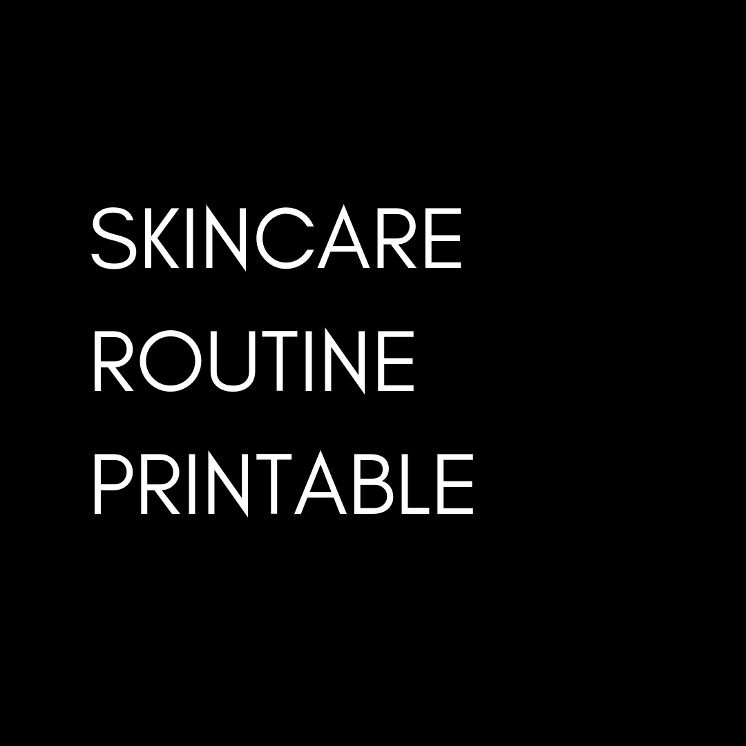 Skincare Routine Free Printable SkinBoss